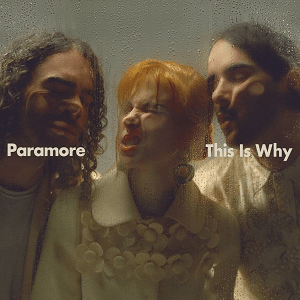 The cover art for Paramore’s upcoming album, This Is Why. (paramore.net)